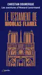 Le testament de Nicolas Flamel synopsis, comments
