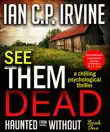 See Them Dead (Haunted From Without - Book One) A Chilling Psychological Thriller sinopsis y comentarios