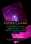 Ender's Game: A Reader's Guide to the Orson Scott Card Novel sinopsis y comentarios