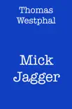 Mick Jagger synopsis, comments