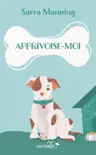 Apprivoise-moi synopsis, comments