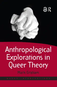 anthropological explorations in queer theory book cover image