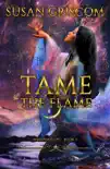Tame the Flame synopsis, comments