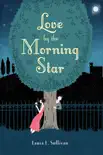 Love by the Morning Star sinopsis y comentarios
