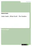 Zadie Smith: „White Teeth“ - The Families sinopsis y comentarios