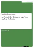 Zu: Versuch über 'Dunkles zu sagen' von Ingeborg Bachmann sinopsis y comentarios
