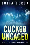 Cuckoo Uncaged synopsis, comments