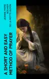 A Short And Easy Method of Prayer synopsis, comments