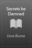 Secrets be Damned synopsis, comments