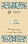 San Ignacio de Loyola, S. J sinopsis y comentarios