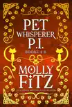 Pet Whisperer P.I. Books 4-6 Special Boxed Edition synopsis, comments