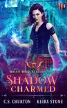 Shadow Charmed synopsis, comments