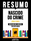 Resumo - Nascido Do Crime (Born A Crime) - Baseado No Livro De Trevor Noah sinopsis y comentarios