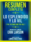 Resumen Completo - Lo Esplendido Y Lo Vil (The Splendid And The Vile) - Basado En El Libro De Erik Larson sinopsis y comentarios