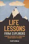 Life Lessons from Explorers sinopsis y comentarios