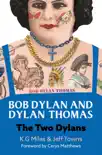 Bob Dylan and Dylan Thomas synopsis, comments