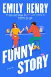 Funny Story synopsis, comments