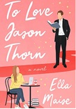 To Love Jason Thorn e-book