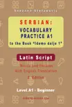Serbian: Vocabulary Practice A1 to the Book "Idemo dalje 1" - Latin Script sinopsis y comentarios
