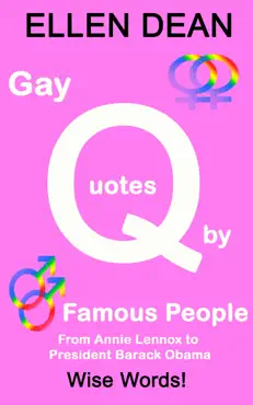 gay quotes by famous people from annie lennox to president barack obama book cover image