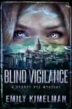 Blind Vigilance synopsis, comments