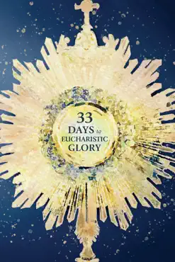 33 days to eucharistic glory book cover image