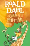 The Giraffe and the Pelly and Me synopsis, comments