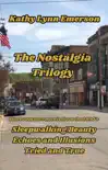 The Nostalgia Trilogy synopsis, comments
