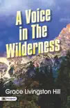 A Voice in the Wilderness synopsis, comments