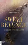 Kings of Cypress Pointe - Sweet Revenge sinopsis y comentarios