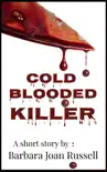 Cold Blooded Killer synopsis, comments