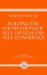 BUILDING THE FOUNDATIONS OF SELF-ESTEEM AND SELF-CONFIDENCE sinopsis y comentarios