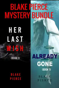 blake pierce: fbi mystery bundle (her last wish and already gone) imagen de la portada del libro