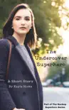 The Undercover Superhero synopsis, comments