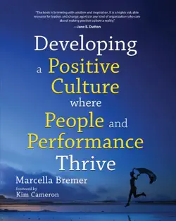 developing a positive culture where people and performance thrive imagen de la portada del libro