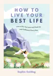 How to Live Your Best Life synopsis, comments