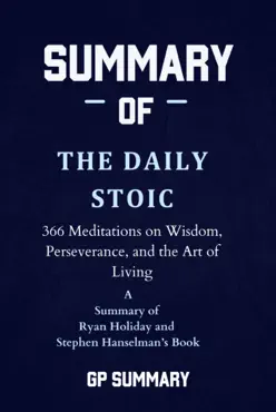 summary of the daily stoic by ryan holiday and stephen hanselman book cover image