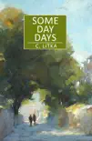 Some Day Days synopsis, comments