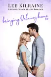 Bringing Delaney Home synopsis, comments