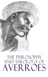 The Philosophy and Theology of Averroes