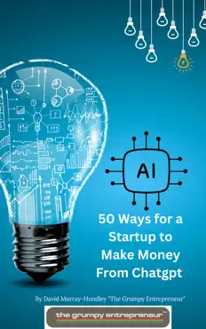 50 ways for a startup to make money from chatgpt book cover image