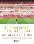 The Wenger Revolution synopsis, comments