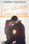 Love Schemes Clouded Dreams, A Hate to Love, Small Town Romance synopsis, comments