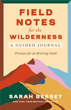 field notes for the wilderness: a guided journal imagen de la portada del libro