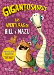 Gigantosaurus. Las aventuras de Bill y Mazu synopsis, comments