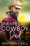 Unexpected Cowboy Dad synopsis, comments