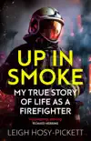 Up In Smoke - Stories From a Life on Fire synopsis, comments