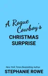 A Rogue Cowboy's Christmas Surprise book summary, reviews and download