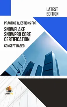 practice questions for snowflake snowpro core certification concept based - latest edition 2023 book cover image