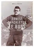 Ernest Shackleton - Le Boss sinopsis y comentarios